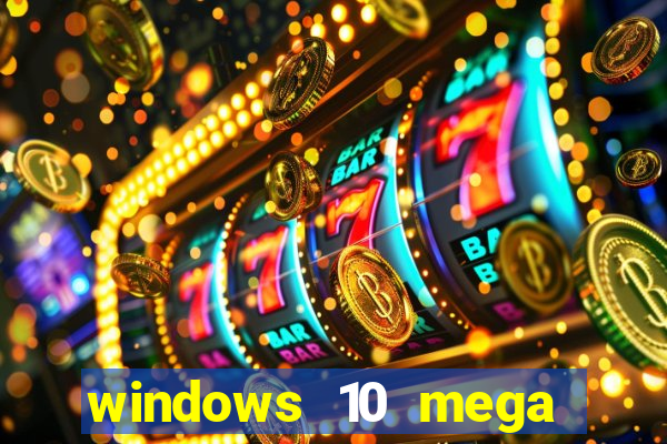 windows 10 mega lite torrent